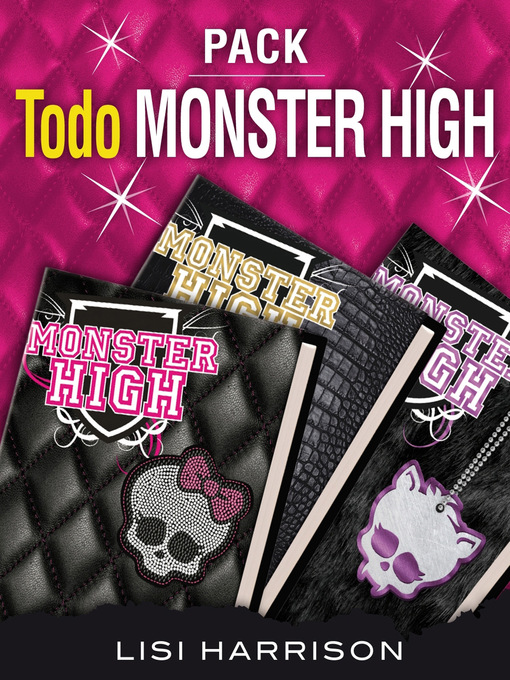 Title details for Todo Monster High (Pack 3 ebooks) by Lisi Harrison - Wait list